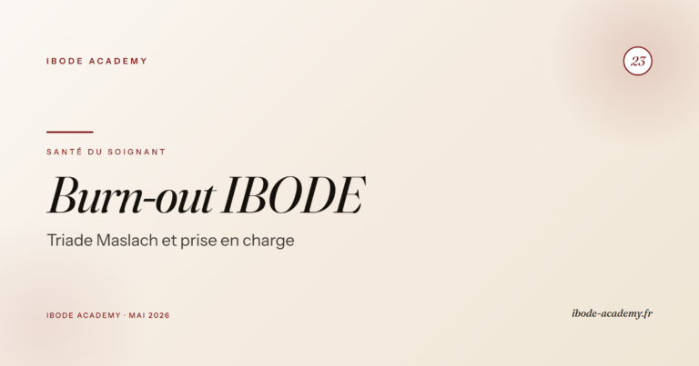 Burn-out IBODE — reconnaître la triade Maslach et que faire