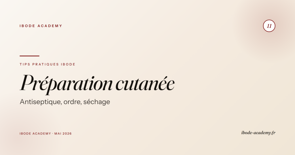Préparation cutanée du site opératoire — quel antiseptique, quel ordre, quel temps de séchage ?